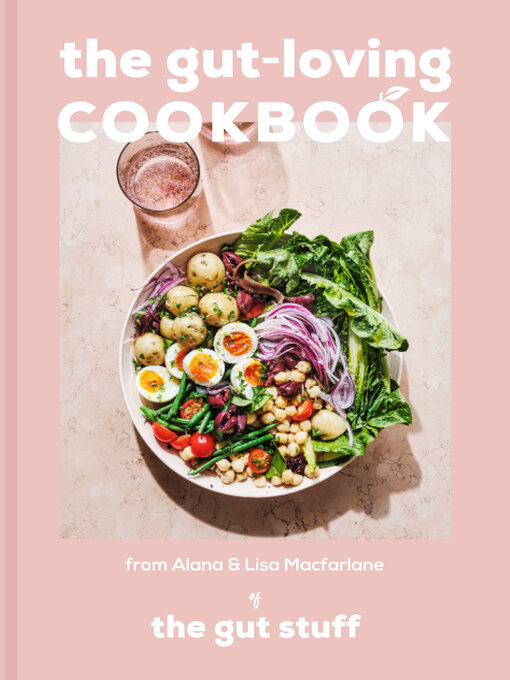 Title details for The Gut-loving Cookbook by Lisa Macfarlane - Wait list